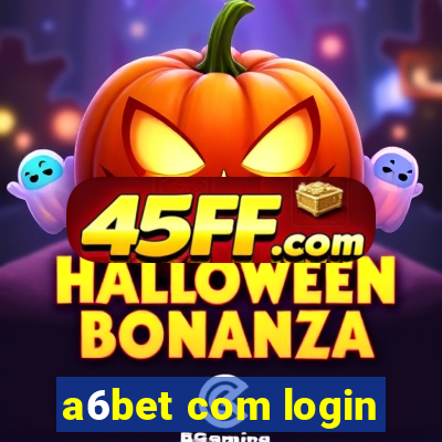 a6bet com login